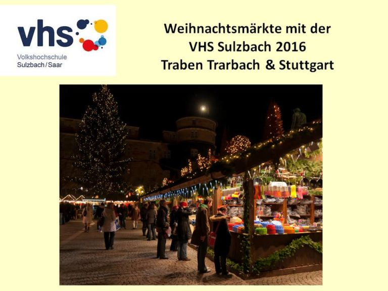 Mit der VHS Sulzbach zu den schönsten Weihnachtsmärkten