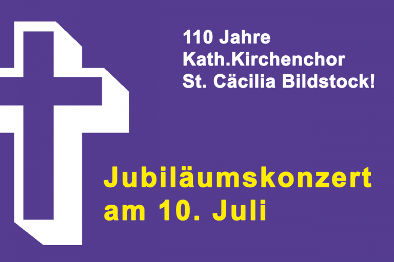 110 Jahre Kath. Kirchenchor St. Cäcilia Bildstock!