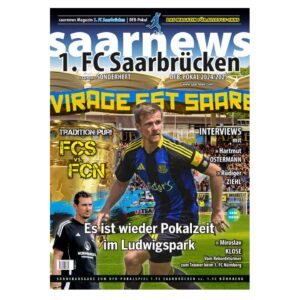 Magazin 1. FC Saarbrücken DFB-Pokal 2024/25 gegen 1. FC Nürnberg