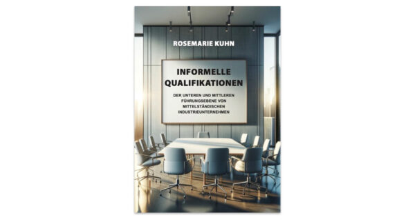 Rosemarie Kuhn: Informelle Qualifikation